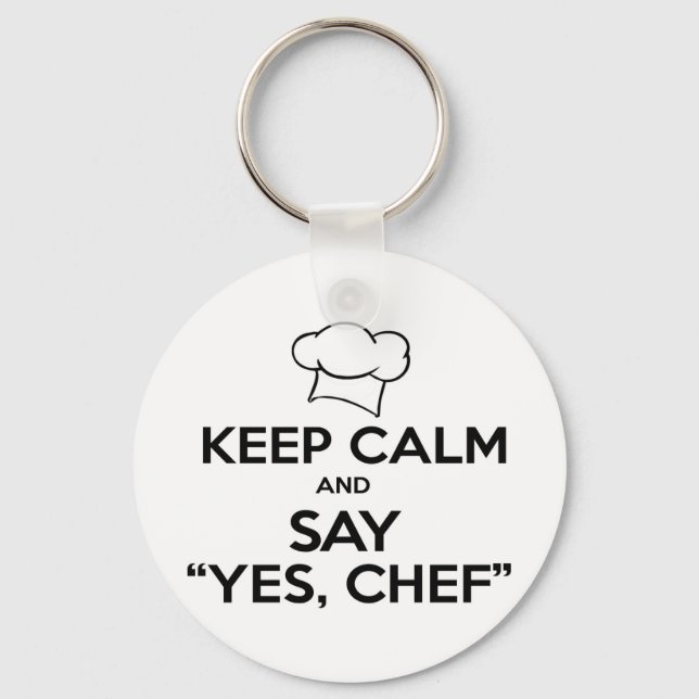 Keep Calm and Say Yes Chef Funny Kitchen Ware Keychain (Front)