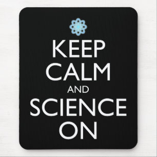 Keep Calm And Science On Mouse Pad