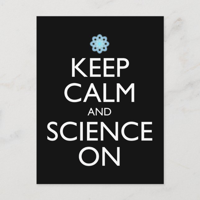 Keep Calm And Science On Postcard (Front)