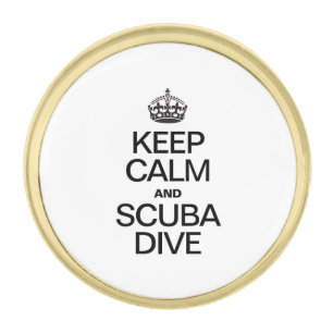 KEEP CALM AND SCUBA DIVE GOLD FINISH LAPEL PIN