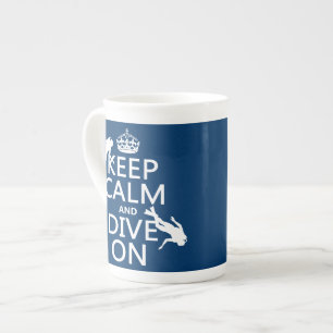 Keep Calm and (scuba) Dive On (in any color) Bone China Mug