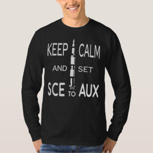 Keep Calm And Set Sce To Aux With Saturn For Rocke T-Shirt