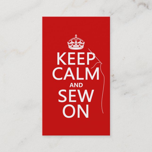 Keep Calm and Sew On (all colors) Business Card (Front)
