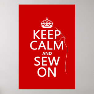 Keep Calm and Sew On (all colors) Poster