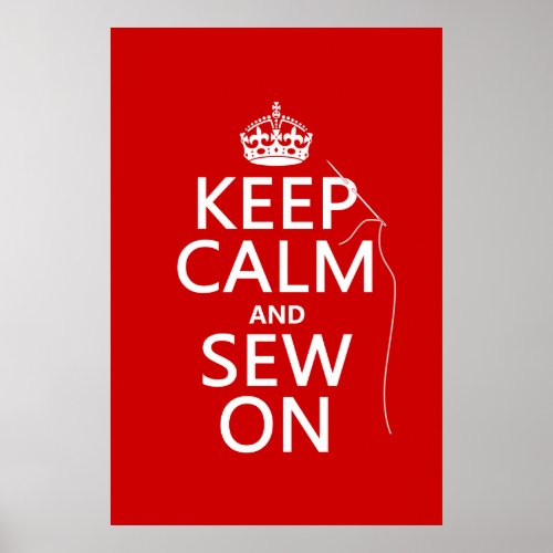 Keep Calm and Sew On all colors Poster