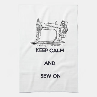 Keep Calm and Sew On Kitchen Towel