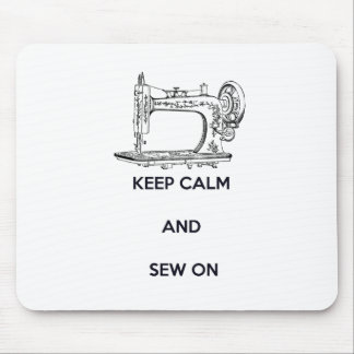 Keep Calm and Sew On Mouse Pad