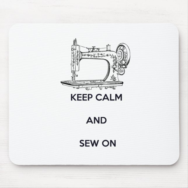 Keep Calm and Sew On Mouse Pad (Front)