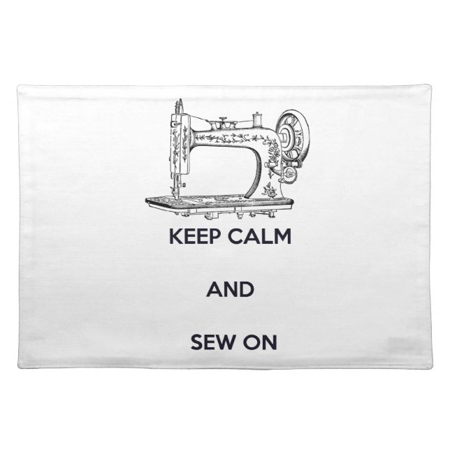 Keep Calm and Sew On Placemat (Front)