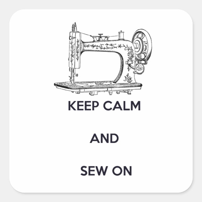Keep Calm and Sew On Square Sticker (Front)