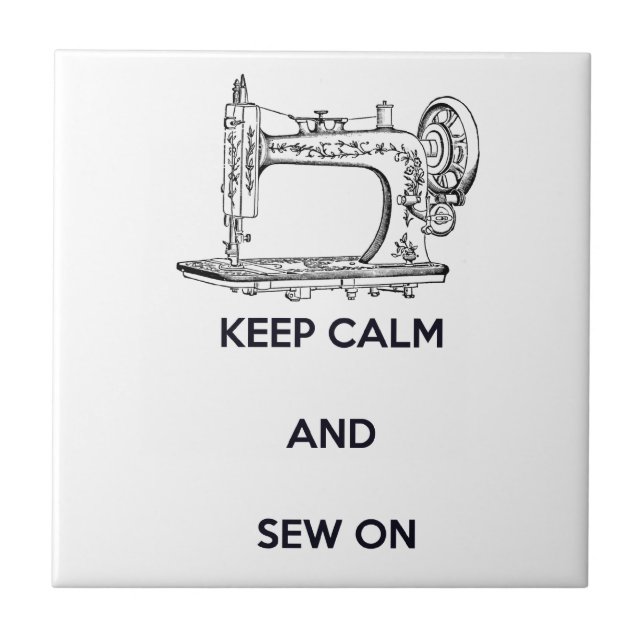 Keep Calm and Sew On Tile (Front)