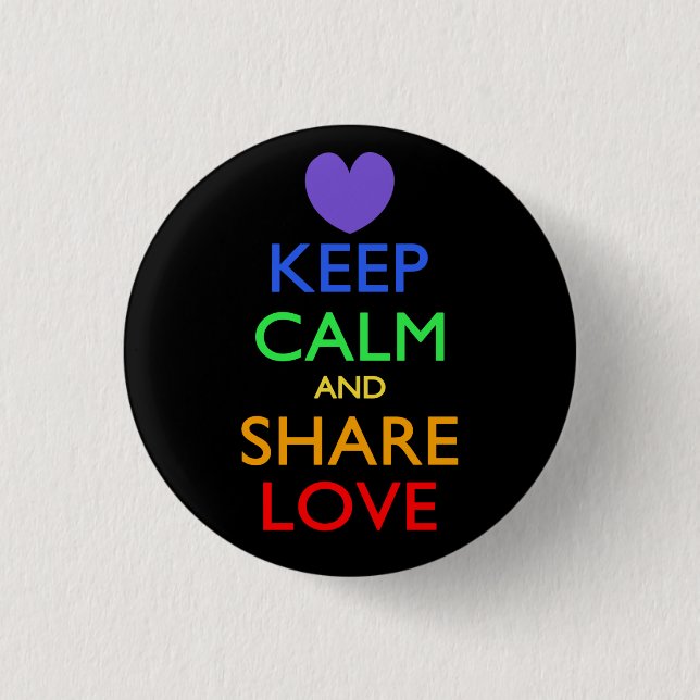 Keep Calm and Share Love Button (Front)