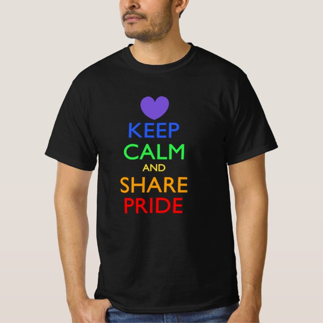 Keep Calm and Share Pride T-Shirt (Front)