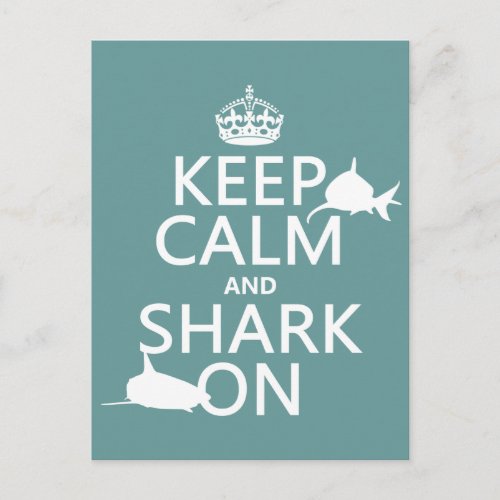 Keep Calm and Shark On customizable colors Postcard