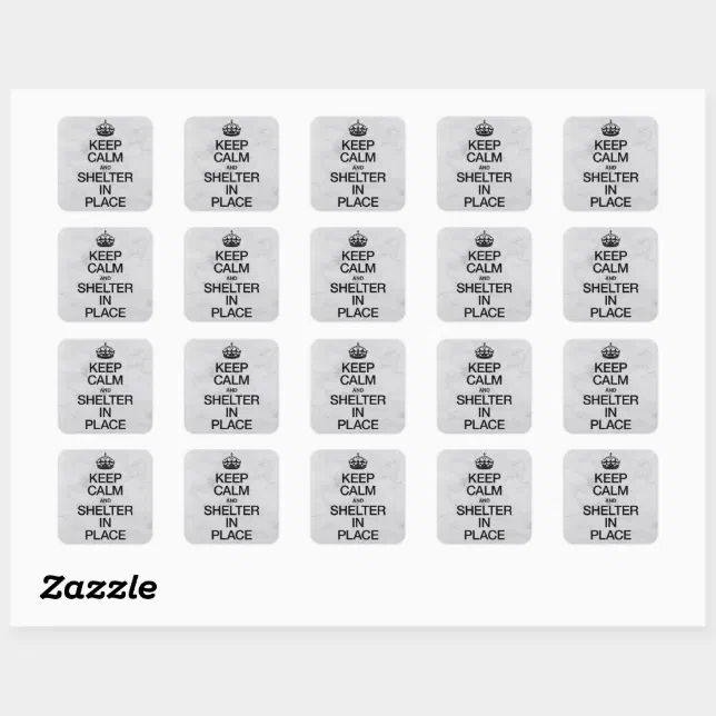 Keep Calm and Shelter In Place Square Sticker | Zazzle