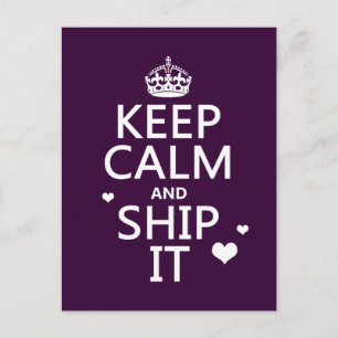 Keep Calm and Ship It (hearts) (in any color) Postcard