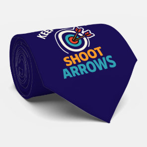 Keep Calm and Shoot Arrows - Archery Graphic Desig Neck Tie