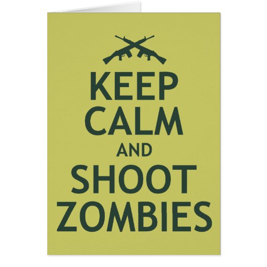 Keep Calm and Shoot Zombies Cards (Front)