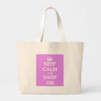 https://rlv.zcache.com/keep_calm_and_shop_on_pink_large_tote_bag-r4dd7040003fc4f4bb3cf584c273e0575_v9w72_8byvr_200.webp