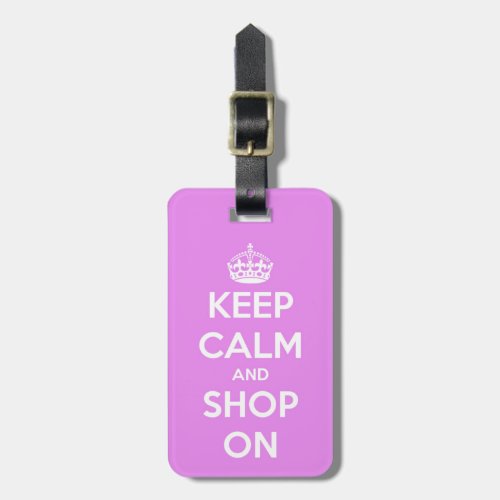 Keep Calm and Shop On Pink Luggage Tag
