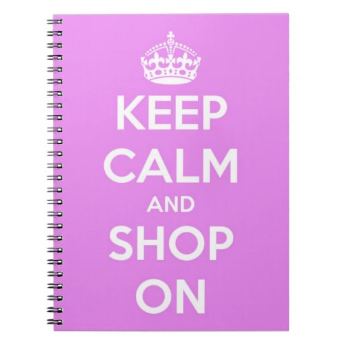 Keep Calm and Shop On Pink Notebook