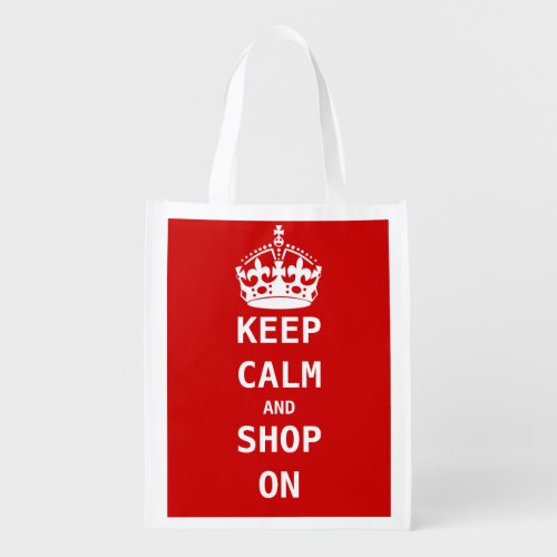 Keep Calm and Shop On Reusable Shopping Reusable Grocery Bag