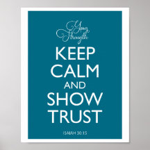 Keep Calm and Show Trust