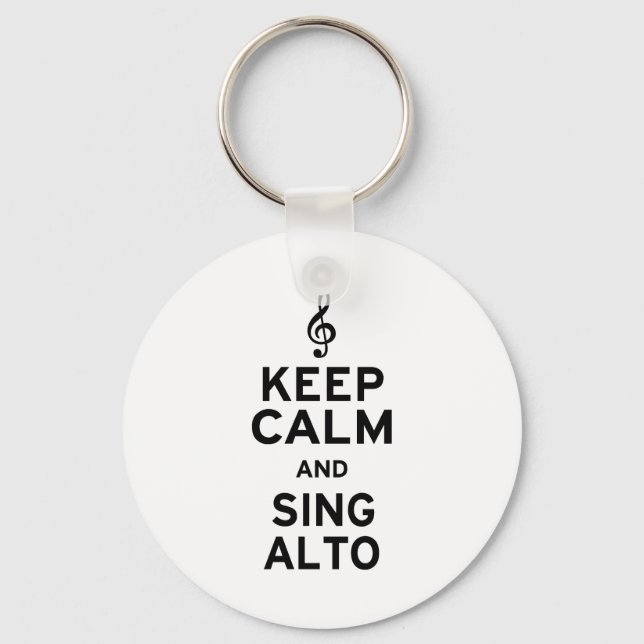 Keep Calm and Sing Alto Keychain (Front)