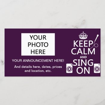 Keep Calm And Sing On (karaoke) Announcement by keepcalmbax at Zazzle