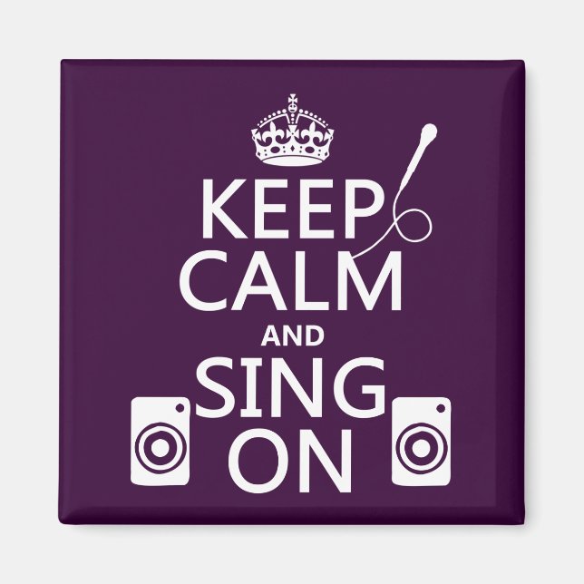 Keep Calm and Sing On (Karaoke) Magnet (Front)