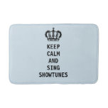 Keep Calm And Sing Showtunes Bathroom Mat at Zazzle
