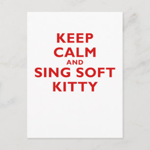 Keep Calm and Sing Soft Kitty Postcard