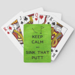 Keep Calm and Sink That Putt Greens Poker Cards