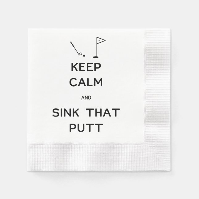 Keep Calm and Sink That Putt Paper Napkins (Front)
