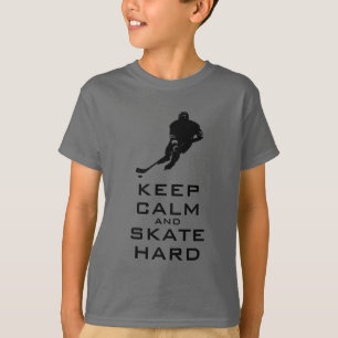 KEEP CALM AND SKATE HARD HOCKEY T-Shirt