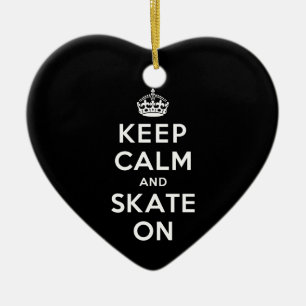 Keep Calm and Skate On Ceramic Ornament