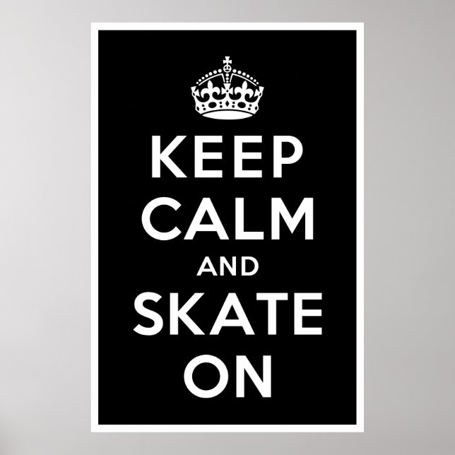 Keep Calm and Skate On Poster (Front)