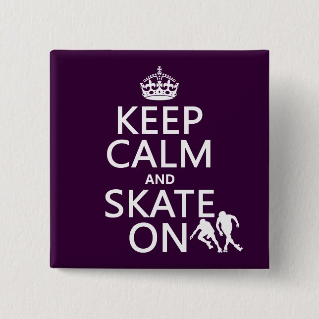 Keep Calm and Skate On (rollerskaters) Pinback Button (Front)