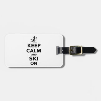 Keep calm and Ski on Luggage Tag