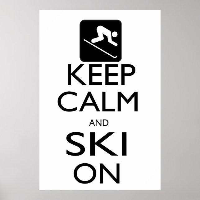Keep Calm and Ski On Poster (Front)