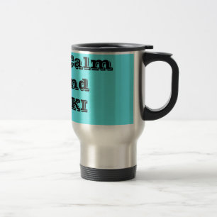 Keep Calm and SKI Travel Mug