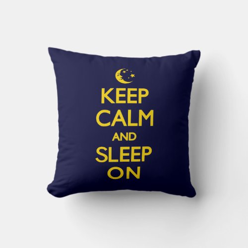 KEEP CALM AND SLEEP ON PILLOW