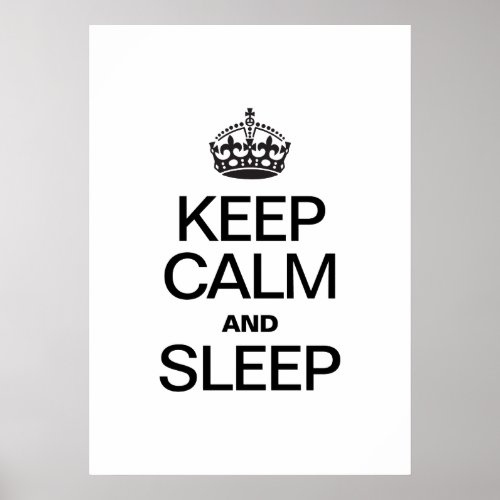 KEEP CALM AND SLEEP POSTER