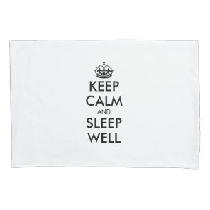 Keep calm and sleep well funny custom pillow case