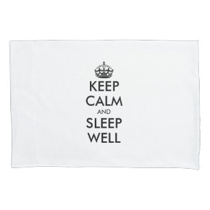 Keep calm and sleep well funny custom pillow case