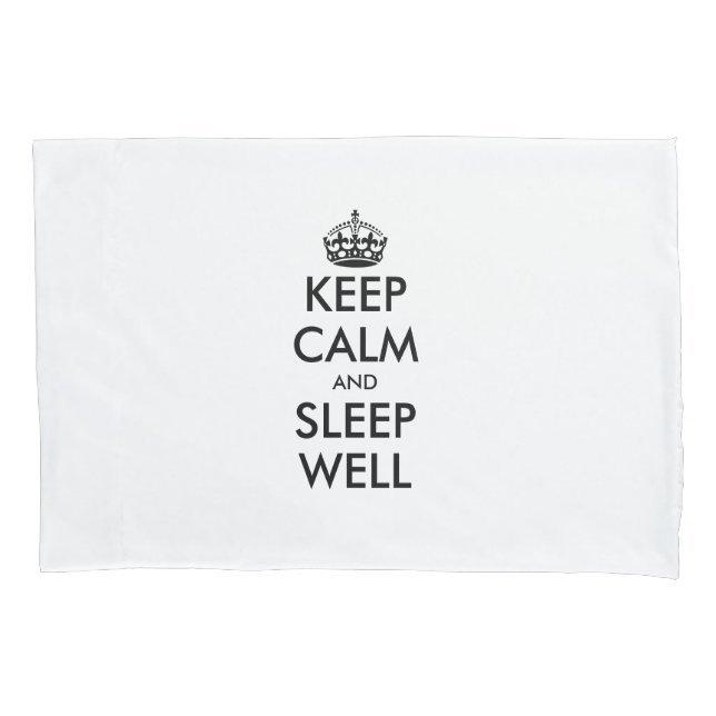 Keep calm and sleep well funny custom pillow case (Front)