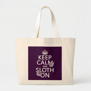 Keep Calm and Sloth On Large Tote Bag