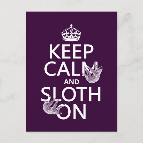 Keep Calm and Sloth On Postcard