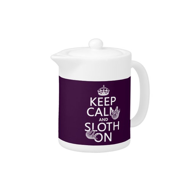 Keep Calm and Sloth On Teapot (Right)