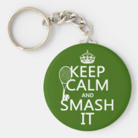 Keep Calm and Smash It (tennis)(any color) Keychain